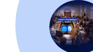 L’avenir énergétique du Québec au cœur de la rentrée parlementaire