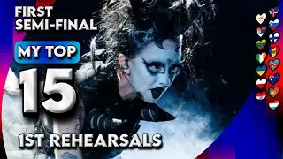 Eurovision 2024 - First Semi-Final | My Top 15 (1st Rehearsals)