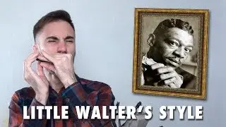 Breaking down Little Walter [HARMONICA LESSON]