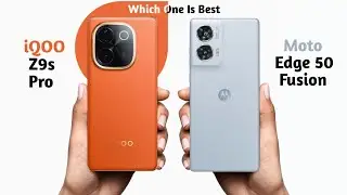 iQOO Z9s Pro vs Moto Edge 50 Fusion