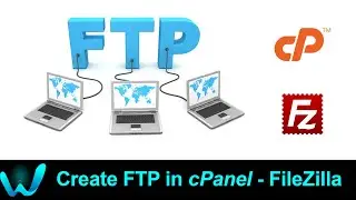 Create FTP Account in cPanel & Access all files from FileZilla + Advanced Solution ||  WWEngineer