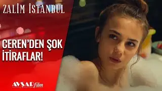 Ceren'den Şok İtiraflar!💥💥 - Zalim İstanbul 4. Bölüm