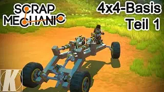 Zum Einspielen eine 4x4-Crawler-Plattform - Neuer 4x4 Teil 1 - Scrap Mechanic