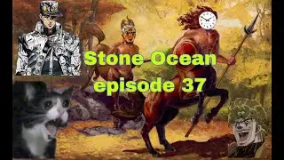 A Huge Cosmic Event| JoJo's Bizarre Adventure: Stone Ocean Episode 37