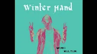 Winter hand - Spoiler Alarm