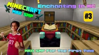 MC MRA SMP - Enchanting My Tool's And Becoming The Enchanter In MC MRA SMP | EP #3