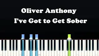 Oliver Anthony - I've Got to Get Sober (Piano Tutorial)