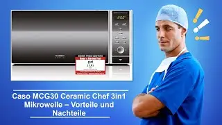 🚑 Caso MCG30 Ceramic Chef 3in1 Mikrowelle – Vorteile und Nachteile
