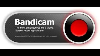 Как скачать и настроить Bandicam (на русском)