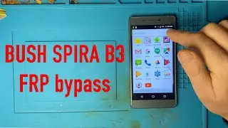 Bush Spira B3 Google Account Bypass