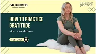 How to Practice Gratitude with Chronic Dizziness