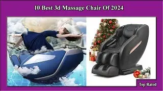 ✅ 10 Best 3d Massage Chair Of 2024 | Best 3d Massage Chair