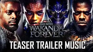 Black Panther: Wakanda Forever Teaser Trailer Music - No Woman No Cry HQ | EPIC VERSION
