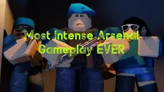 Most Intense Arsenal Gameplay EVER (Roblox)