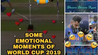 SOME EMOTIONAL MOMENTS OF WORLD CUP 2019😭😭