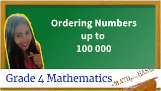 Ordering Numbers up to One Hundred Thousand Grade Four