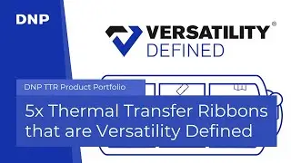 Meet DNP's Versatility Series - 5x Versatility Defined Ribbons