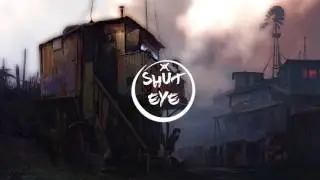 Shut Eye - Our Home