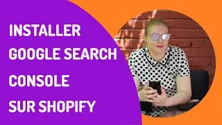 Activer la Google Search Console avec Shopify
