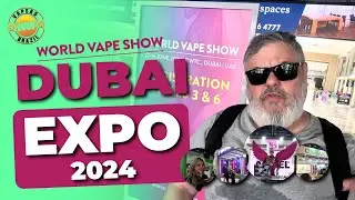 World Vape Show Dubai 2024 - A Maior do Mundo