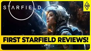 Starfield's FIRST REVIEWS Hit The Internet And They Look PROMISING + All The Latest News
