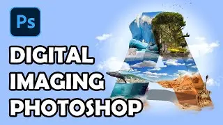 Basic Digital Imaging Photoshop