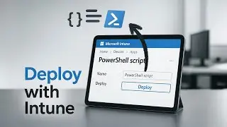 Deploy PowerShell Module Using Microsoft Intune