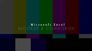 TUTORIAL MICROSOFT EXCEL - VLOOKUP & COMBOBOX