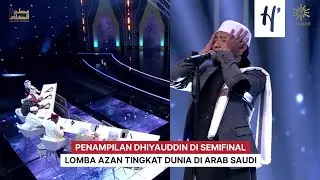 Penampilan Dhiyauddin di Semifinal Lomba Azan Tingkat Dunia di Arab Saudi 2023