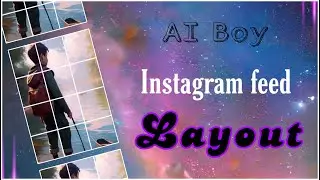 AI Boy feed layout || Layout Designs for Instagram || Crazy smartmaker