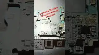 Samsung S22 Ultra dead recovered by 