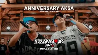 NDX AKA TOUR 2023 - ANNIVERSARY AKSA PUTRA SHOWIMAH