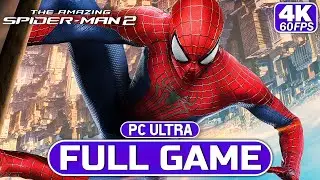 The Amazing Spider-Man 2 Gameplay Walkthrough Full Game (4K 60FPS ULTRA HD)