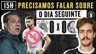 AS SITUAÇÕES DE LUXEMBURGO E RENATO AUGUSTO: O DIA SEGUINTE DO CORINTHIANS PÓS-EMPATE COM PALMEIRAS
