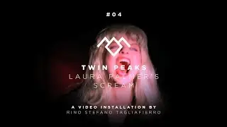 04 Twin Peaks - Laura Palmer's scream