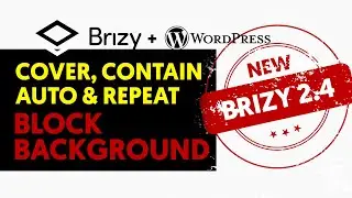 Block Background Options: Auto, Cover, Contain & Repeat, New Feature 2022 - Brizy 2.4