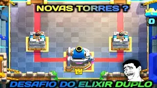 NOVAS TORRES NO CLASH ROYALE? (desafio de elixir duplo)
