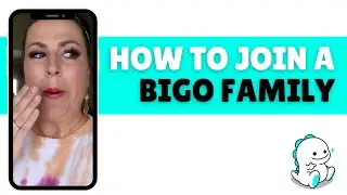 How to quickly join a Family on Bigo Live