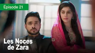 Les noces de Zara - Ep 21 - Un Mariage de larmes et de secrets - Série en français - HD