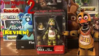 Withered Chica Custom Action Figure Review
