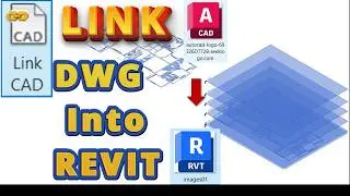 HOW TO LINK DWG FILE TO REVIT