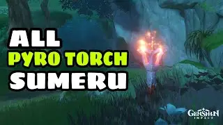All Pyro Torch Sumeru Genshin Impact