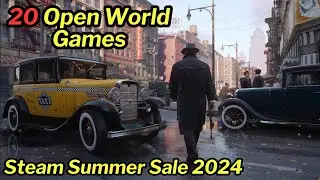 20 Open World Games - Steam Summer Sale 2024