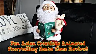 Pan Asian Creations Animated Storytelling Santa Claus Review!