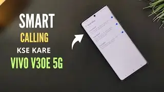Vivo V30,e Pro 5G Smart Calling Features | How To enable Smart Calling Settings |