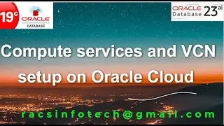Create compute Instance and VCN services in Oracle Cloud From Racsinfotech