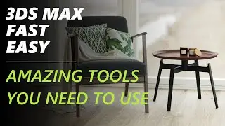 5 Underrated Tools That You Need to Use in 3ds Max