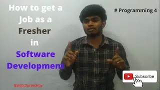 Get a Job as a Fresher in Software Development | Balaji Duraisamy | Tamil | Software Development #4