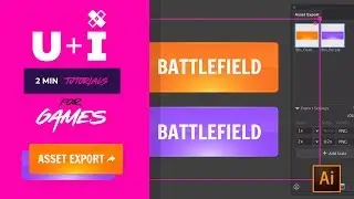 U+I 2min Design Tutorials for Games - Illustrator UI Asset Export