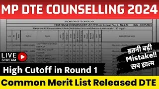 mp dte counselling 2024 round 1 merit list released by dte 🫣 high cutoff in round 1 | mp dte 2024